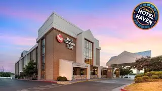 Best Western Plus Austin Central | Austin (TX), United States | Hotel Review 🏩