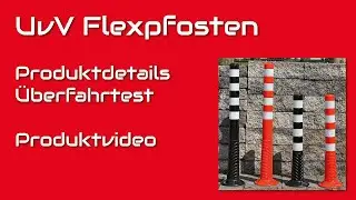 UvV Flexpoller und flexible Absperrpfosten | Produktdetails und Test