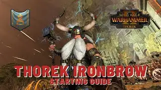 Early Guide for Thorek  First 10 Turn on Mortal Empires Legendary Difficulty