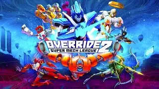 Пробуем играть в Override 2: Super Mech League
