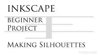 Inkscape Project  Making Silhouette
