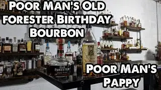 Make Your Own Pappy Van Winkle! Poor Man's Pappy and Whiskey Blending!