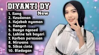 FULL ALBUM TERBARU 2026 DIYANTI DY ILANG - KEUDANAN - KEJEBAK NYAMAN 