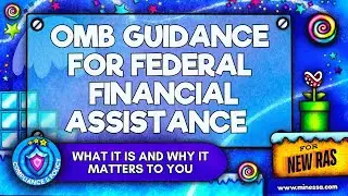 OMB Guidance for Federal Financial Assistance - What it is and Why it Matters to ResAdmin