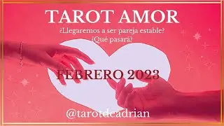 ❤️ #TAROTAMOR ❤️ &iquest;LEGAREMOS A SER PAREJA ESTABLE? 🫶🏻 &iquest;QU&Eacute; PASARA? ✨🌹✨ #tarot #amor #febrero2023