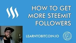 How To Get More Steemit followers [STEP BY STEP TUTORIAL] STEEM SBD