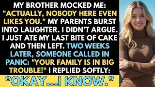 My Brother Mocked Me: &ldquo;Actually, Nobody Here Even Likes You,&rdquo; At Family Dinner. Then, I...