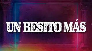 Jesse & Joy, Juan Luis Guerra - Un Besito M&aacute;s (Letra / Lyrics)
