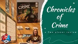 Chronicles of Crime Board Game Review | Scan, Solve, Deduce