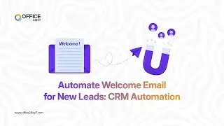 Automate Welcome Email to New Customers | Email Automation Flow | Office24by7 Tutorial