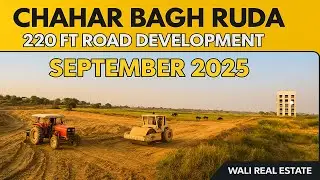 Chahar Bagh Ruda | 220ft Road Construction Full Swing | Latest Development Update | Ravi City Lahore