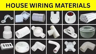 Electrical House Wiring Item Name & Pictures | Conduit Wiring List | Electrician Work #eletrical