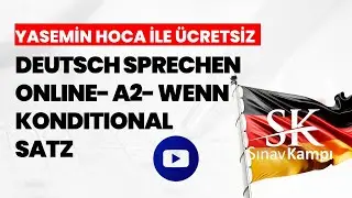 ALMANCA DEUTSCH SPRECHEN ONLINE A2 - WENN KONDITIONAL SATZ I YASEMİN HOCA