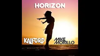 Kalford ft Mike Morillo - Horizon