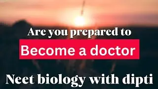 Doctor Banna Hai? 🩺 Toh Biology Mein 360/360 Ka Plan Dekho!| Neet biology with dipti