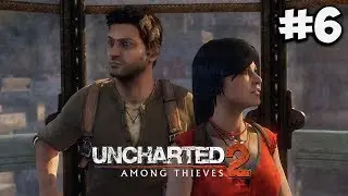 Uncharted 2: Among Thieves Walkthrough - Chapter 6 (PS4)
