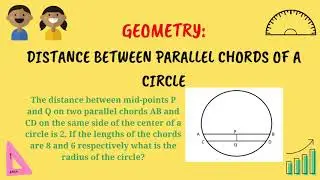 Geometry : Distance between mid-points of parallel chords of a circle | CAT, GMAT, GRE, ACT