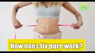 LIV PURE REVIEW 2023: 🔥 Is it Legit or Scam | Purify and Cleanse the Liver for Weight Loss