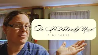 Lots of Frugal People Don't Have Written Budgets! Why do I need one??