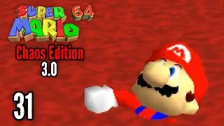 Super Mario 64: Chaos Edition 3.0 (Part 31)