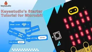 KEYESTUDIO丨 Mastering micro:bit Programming:A Beginner-Friendly Approach #keyestudio #microbit #kits