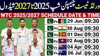 ICC World Test Championship 2025 To 2027 Schedule | Pakistan Cricket Schedule 2025 To 2027 |WTC 2025