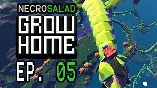 Grow Home - 5 - Near The End?