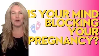 Is your mind blocking fertility?