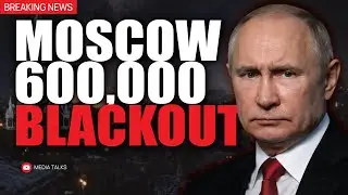 Ukraine Strikes Moscow: 600,000 Russians Lose Power During Putin&rsquo;s Speech!