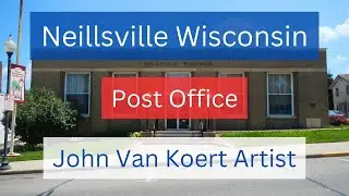 Neillsville Wisconsin Post Office Building and Mural.