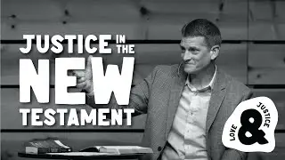 Justice in the New Testament