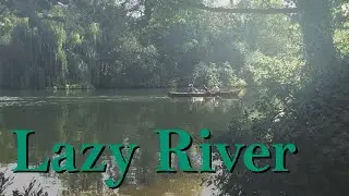 LAZY RIVER Ambience | Thames River ASMR