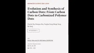 Evolution and Synthesis of Carbon Dots: From Carbon Dots to Carbonized Polymer Dots | RTCL.TV