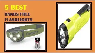 Best Hands Free Flashlights Reviews 2021 (Top 5)