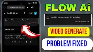 Couldn't generate image. Try again later | flow ai problem | Google flow video generator problem ✅👍