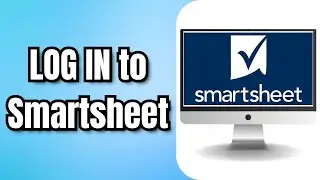 How to LOG IN to Smartsheet