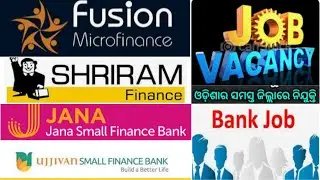 Bank Job Vacancy In Odisha 2024 For All Districts | Job Vacancy For Freshers Candidate In Odisha