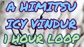 ICY VINDUR - A HIMITSU - ICY VINDUR BY A HIMITSU 1 HOUR [MUSIC WORLD] ICY VINDUR A HIMITSU 1 HOUR