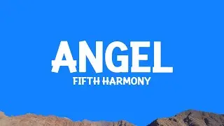 Fifth Harmony - Angel (Lyrics)