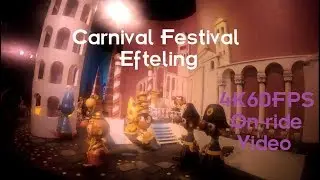 Carnival Festival, Efteling 4K60FPS On-ride video