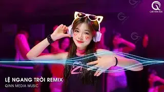 Lệ Ngang Trời Remix (Bản Hot TikTok) - Tình Yêu Ấy Anh Rất Tôn Thờ Remix ♫ Nhạc Trẻ Remix TikTok