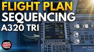 Как упорядочить план полёта в MCDU A320 | Учебное пособие для пилотов Airbus