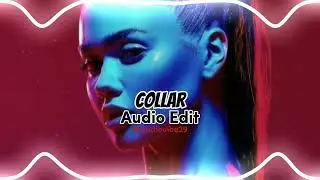 Collar-CHASHKAKEFIRA & DJ PXRPLE [audio edit] #collar #chashkakefira #djpxrple #audioedit