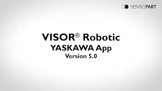 Vision Guided Robotics with VISOR&reg; Robotic and YASKAWA Robots