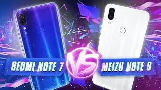 ПОКУШЕНИЕ НА ЧЕМПИОНА: Redmi Note 7 VS Meizu Note 9