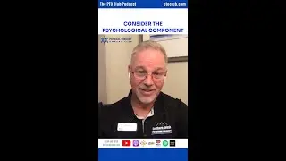 Consider The Psychological Component