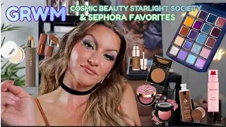 GRWM - COSMIC BEAUTY STARLIGHT SOCIETY & SEPHORA FAVORITES