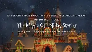 2022 SL CHRISTMAS EXPO: The Magic Of Holiday Stories