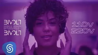 Bivolt - Bivolt (Experi&ecirc;ncia Interativa 110v e 220v) -  (Clipe Oficial)