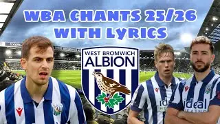 All West Brom Chants 25/26 With Lyrics